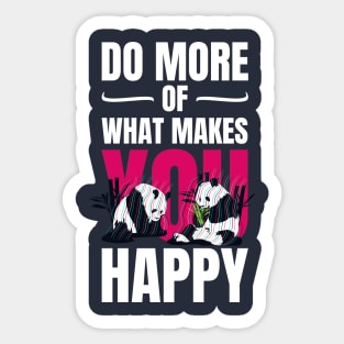 Do more happy stuff Sticker